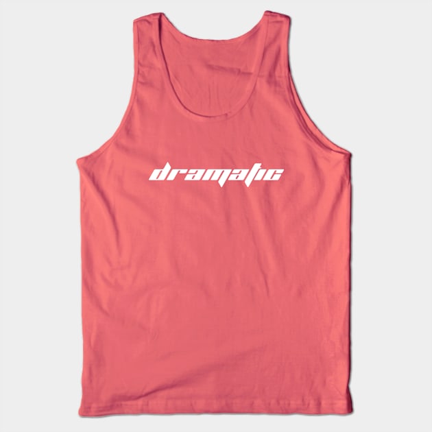 Dramatic - Y2K Vibes Tank Top by The90sMall